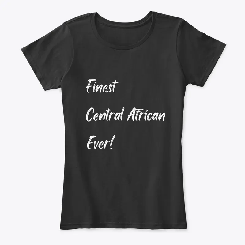 Finest Central African Ever!