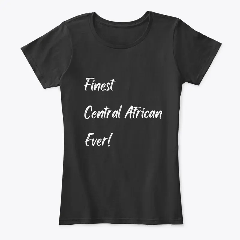 Finest Central African Ever!